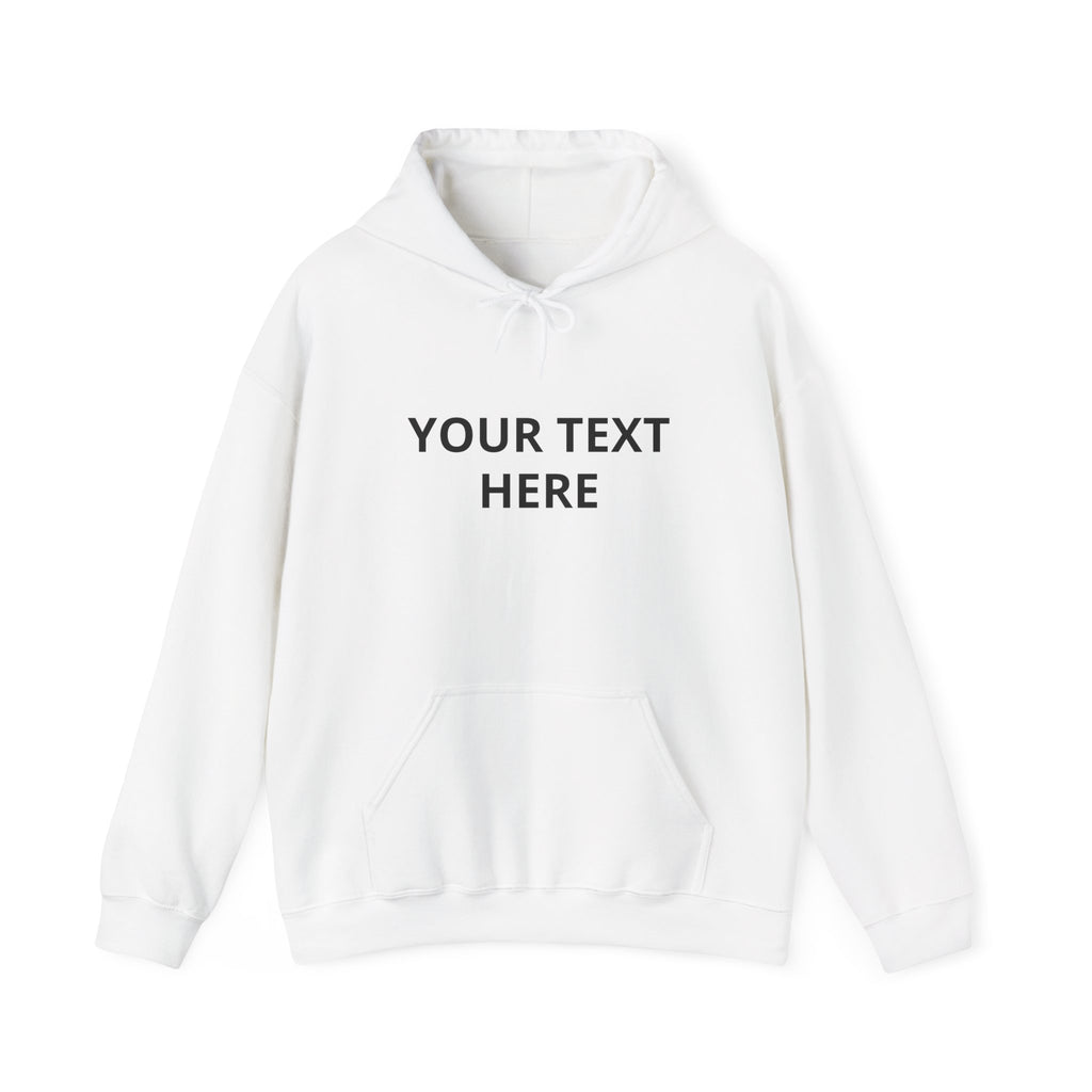 Custom Text Hoodie – Personalized Your Text Here Pullover