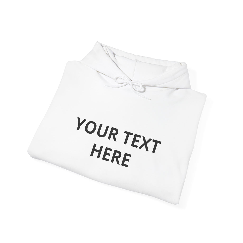 Custom Text Hoodie – Personalized Your Text Here Pullover