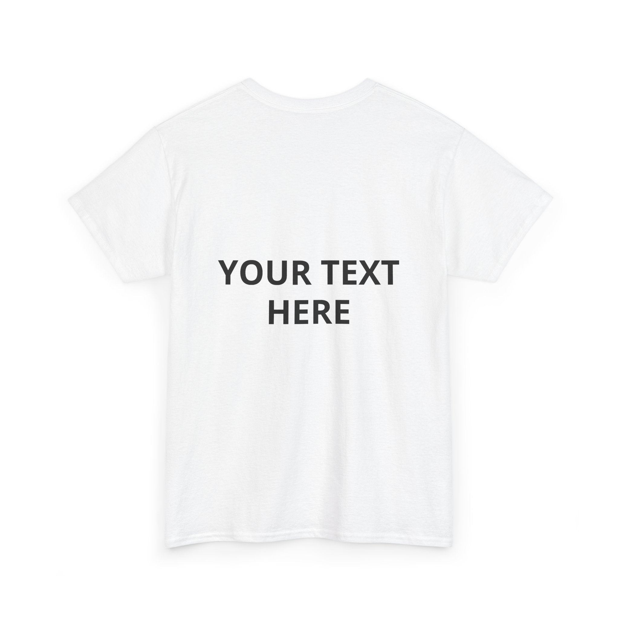 Custom Text T‑Shirt — Personalized White Tee (Front & Back Text)